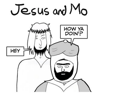 Jesus and Mo - How ya doin'?