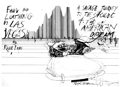 Fear and Loathing in Las Vegas © Ralph Steadman for Rolling Stone